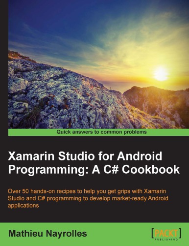 ﻿Xamarin Studio for Android Programming: A C# Cookbook