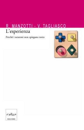 ﻿تجربه. زیرا نورون ها همه چیز را توضیح نمی دهند