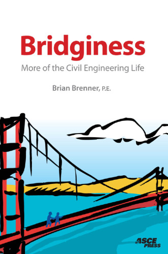 ﻿Bridginess: بیشتر از زندگی مهندسی عمران