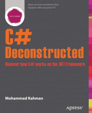 ﻿C# Deconstructed کشف نحوه عملکرد C# در Net Framework