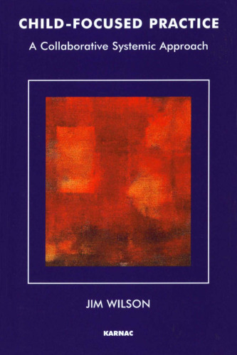 ﻿تمرین متمرکز بر کودک: رویکرد سیستمی مشارکتی
