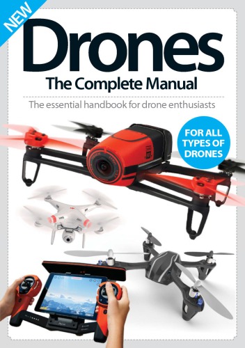 ﻿Drones The Complete Manual. کتابچه راهنمای ضروری برای علاقه مندان به هواپیماهای بدون سرنشین