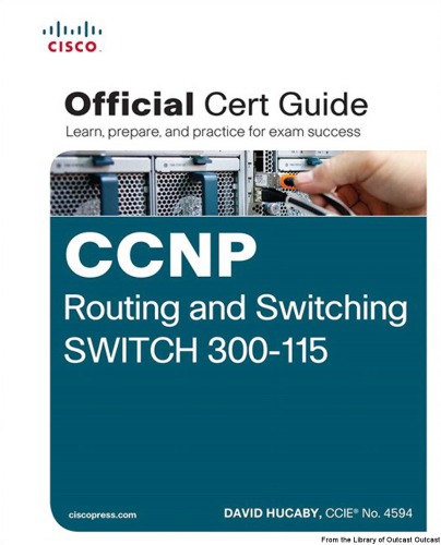 ﻿CCNP مسیریابی و سوئیچینگ SWITCH 300-115 راهنمای رسمی گواهی