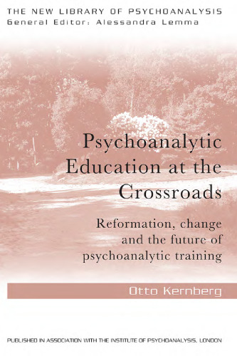 ﻿آموزش روانکاوی در چهارراه: اصلاح، تغییر و آینده آموزش روانکاوی