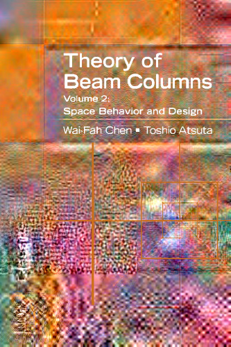 ﻿تئوری تیر-ستون. / جلد 2 رفتار و طراحی فضایی