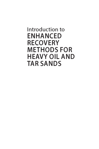 مقدمه ای بر روش های پیشرفته بازیابی روغن سنگین و ماسه های سنگین ، ویرایش دوم