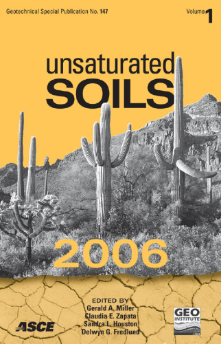 ﻿خاکهای غیراشباع: مجموعه مقالات چهارمین کنفرانس بین المللی خاکهای غیراشباع: 2-6 آوریل 2006، Carefree، آریزونا