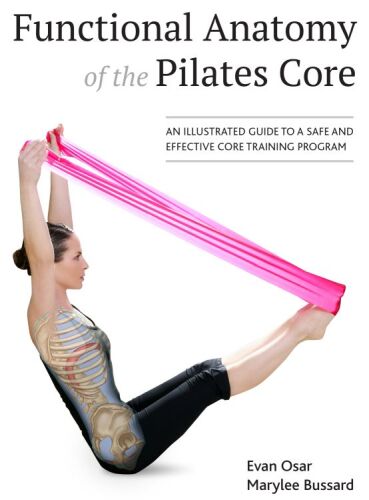 آناتومی عملکردی هسته Pilates: یک راهنمای مصور برای یک برنامه تمرینی هسته ایمن و موثر