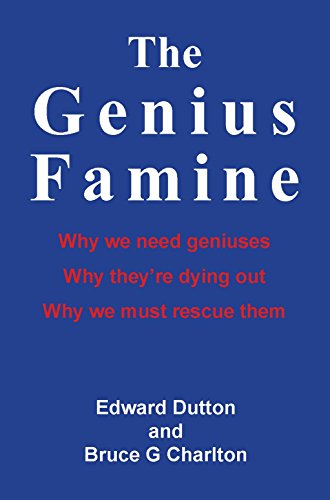 The Genius Famine: چرا ما به نبوغ نیاز داریم ، چرا آنها در حال از بین رفتن هستند و چرا باید آنها را نجات دهیم