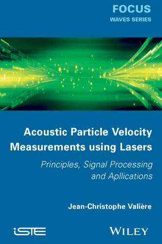 اندازه گیری سرعت ذرات صوتی با استفاده از لیزر: اصول ، پردازش سیگنال و برنامه های کاربردی
