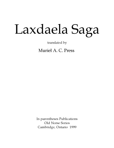 Laxdaela Saga ، ترجمه موریل A. سی. پرس