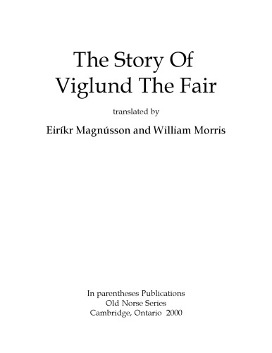 ﻿داستان Viglund the Fair ، ترجمه Eiríkr Magnússon و ویلیام موریس