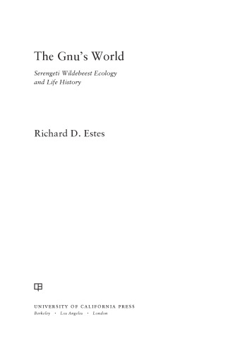 دنیای گنو: Serengeti Wildebeest اکولوژی و تاریخچه زندگی