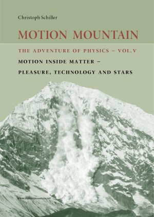 Motion Mountain - ماجراجویی فیزیک. حرکت درون ماده