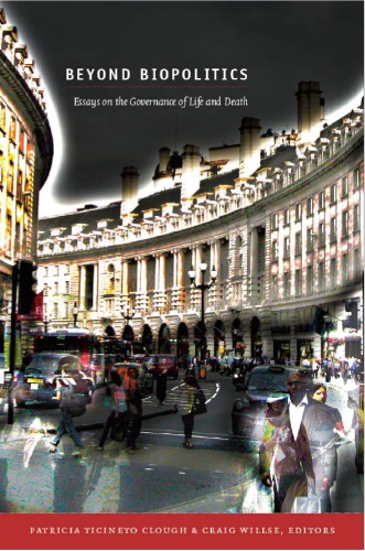فراتر از بیوپولتیک: مقالات در مورد مدیریت زندگی و مرگ
