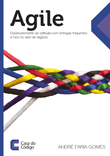 Agile: توسعه نرم افزار با ارائه مکرر و تمرکز بر ارزش تجاری