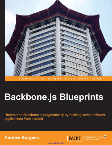 Backbone.js Blueprints: Backbone.js را بطور عملی با ساخت هفت برنامه مختلف از ابتدا بشناسید