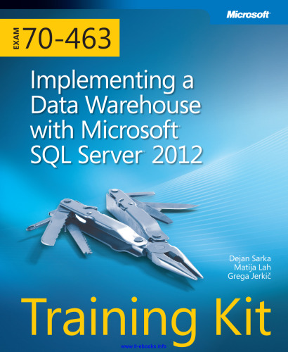 آزمون 70-463: اجرای انبار داده با Microsoft SQL Server 2012: کیت آموزشی