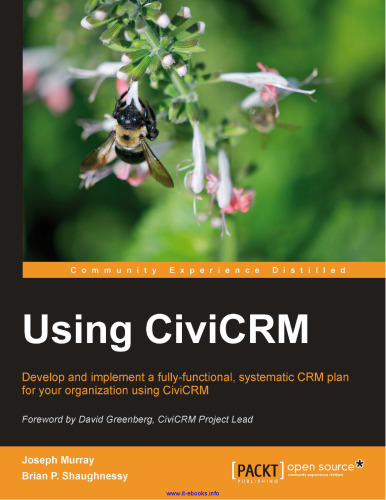 استفاده از CiviCRM: با استفاده از CiviCRM یک برنامه CRM کاملاً کاربردی و سیستماتیک برای سازمان خود تهیه و پیاده سازی کنید