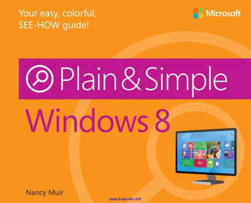 Windows 8 Plain & Simple: راهنمای آسان ، رنگارنگ ، SEE-HOW!