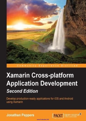 توسعه برنامه cross-platform Xamarin ، ویرایش 2: برنامه های آماده تولید برای iOS و Android را با استفاده از Xamarin توسعه دهید