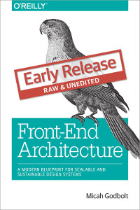 ﻿معماری Front-End: طرحی مدرن برای سیستم های طراحی مقیاس پذیر و پایدار