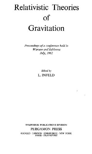 نظریه های نسبی گرایش روند گرانش. ورشو 1962