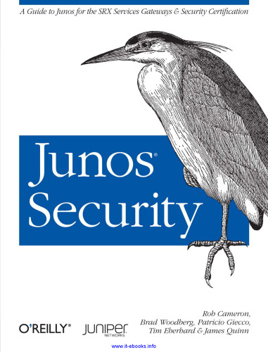 Junos Security: راهنمای عملی برای دروازه ها ، نرم افزارها و مجوزهای خدمات سازمانی Junos