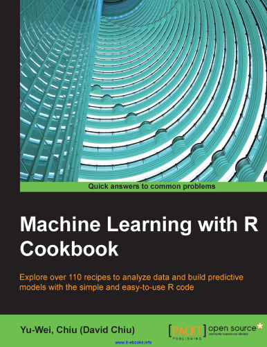 Learning Machine با R Cookbook: بیش از 110 دستور العمل را کشف کنید تا داده ها را تجزیه و تحلیل کرده و مدل های پیش بینی را با کد R ساده و کاربردی بسازید