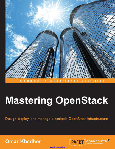 ﻿تسلط بر OpenStack: طراحی ، استقرار و مدیریت زیرساخت مقیاس پذیر OpenStack