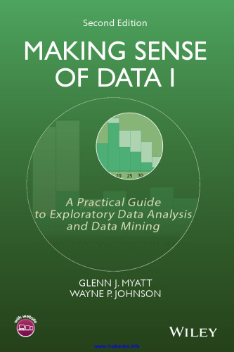 ﻿Making Sense of Data I, 2nd Edition: A Practical Guide to Exploratory Data Analysis and Data Mining
