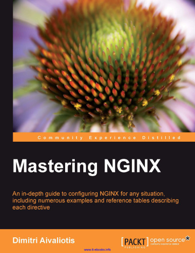 تسلط بر Nginx: یک راهنمای جامع برای پیکربندی NGINX برای هر شرایطی ، از جمله مثالهای متعدد و جداول مرجع برای توصیف هر دستورالعمل