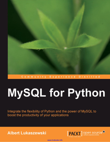 MySQL برای Python: انعطاف پذیری Python و قدرت MySQL را برای تقویت بهره وری برنامه های خود ادغام کنید