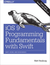 ﻿اصول برنامه نویسی iOS 9 با Swift: Swift، Xcode، و مبانی کاکائو