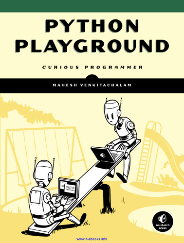 Python Playground: پروژه های Geeky برای برنامه نویس کنجکاو