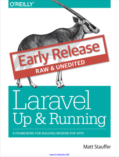 Laravel: Up & Running: چارچوبی برای ساختن برنامه های مدرن PHP
