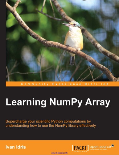 Learning NumPy Array: محاسبات علمی Python خود را با فهم نحوه استفاده مؤثر از کتابخانه NumPy شارژ کنید