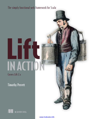 ﻿Lift in Action: The Simply Functional Web Framework for Scala
