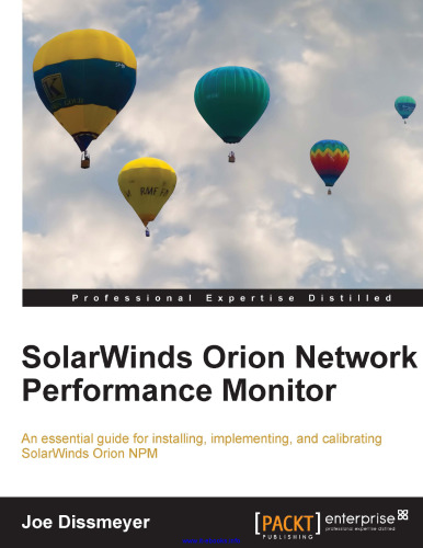 SolarWinds Orion Performance Monitor: یک راهنمای ضروری برای نصب، اجرای و کالیبراسیون SolarWinds Orion NPM