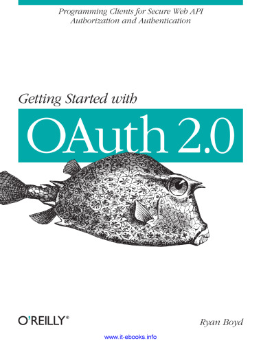 شروع کار با OAuth 2.0: برنامه نویسان برای مجوز و تأیید اعتبار وب API ایمن