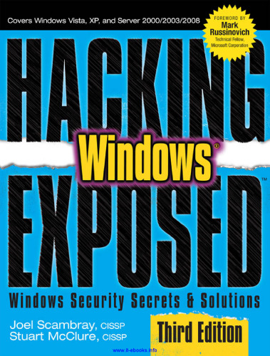 ﻿هک کردن Windows Exposed ، نسخه سوم: اسرار امنیتی و راه حل های Microsoft Windows