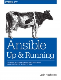 ﻿Ansible: Up and Running: خودکارسازی مدیریت پیکربندی و استقرار به روش آسان