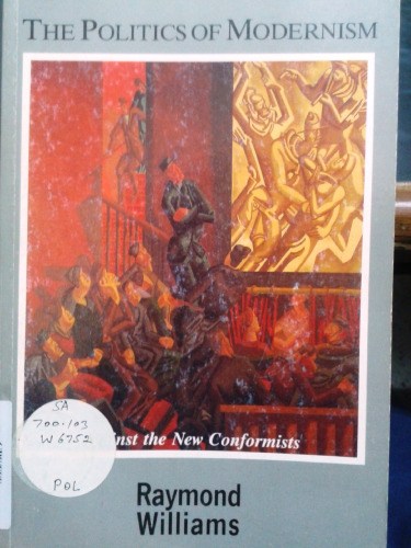 سیاست مدرنیسم: علیه مخالفان جدید