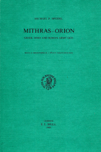 Mithras — Orion: قهرمان یونانی و خدای ارتش روم