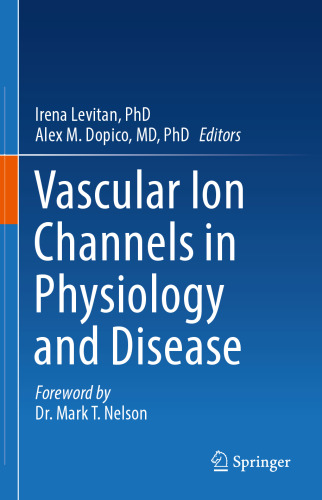 ﻿کانال های یونی عروقی در فیزیولوژی و بیماری ها