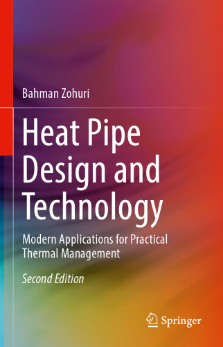 طراحی و فن آوری لوله های حرارتی: برنامه های مدرن برای مدیریت حرارتی عملی