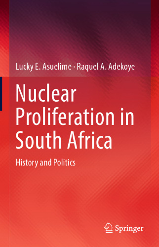 تکثیر هسته ای در آفریقای جنوبی: تاریخ و سیاست