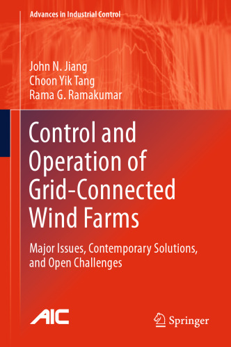 کنترل و بهره برداری از مزارع بادی مرتبط با شبکه: موضوعات مهم ، راه حل های معاصر و چالش های باز