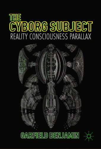 موضوع Cyborg: واقعیت ، آگاهی ، اختلاف منظر