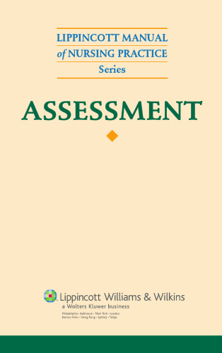 ﻿Lippincott Manual of Nursing Practice Series: Assessment